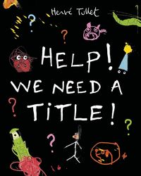 Produktbild: Tullet, H: Help! We Need a Title!