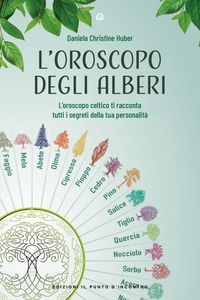 Produktbild: L' oroscopo degli alberi. L'oroscopo celtico ti racconta i segreti della tua personalit&agrave;