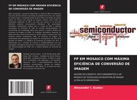 Produktbild: Fp Em Mosaico Com M&aacute;xima Efici&ecirc;ncia De Convers&atilde;o De Imagem