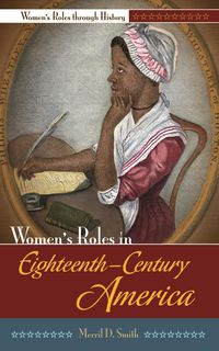 Produktbild: Women's Roles in Eighteenth-Century America
