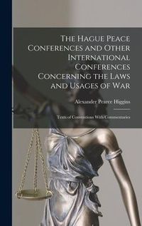 Produktbild: The Hague Peace Conferences and Other International Conferences Concerning the Laws and Usages of War