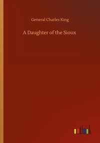 Produktbild: A Daughter of the Sioux