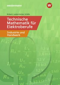 Bild vom Artikel Technische Mathematik für Elektroberufe in Industrie und Handwerk vom Autor Horst Brübach