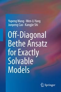 Produktbild: Off-Diagonal Bethe Ansatz for Exactly Solvable Models