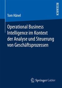 Produktbild: Operational Business Intelligence im Kontext der Analyse und Steuerung von Gesch&auml;ftsprozessen