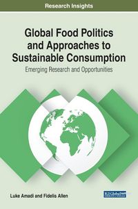 Produktbild: Global Food Politics and Approaches to Sustainable Consumption