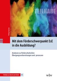 Produktbild: Mit dem F&ouml;rderschwerpunkt EsE in die Ausbildung?
