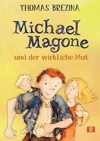 Produktbild: Michael Magone und der wirkliche Mut