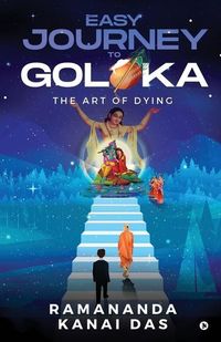 Produktbild: Easy Journey to Goloka: The Art of Dying