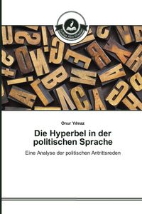 Produktbild: Die Hyperbel in der politischen Sprache