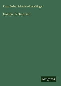 Produktbild: Goethe im Gespr&auml;ch
