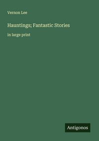 Produktbild: Hauntings; Fantastic Stories