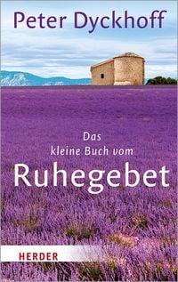 Produktbild: Das kleine Buch vom Ruhegebet