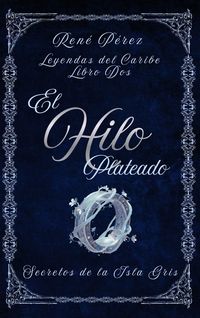 Produktbild: El Hilo Plateado