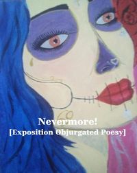 Produktbild: Nevermore! [Exposition Objurgated Poesy] (Ars Animadversion, #1)