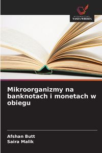 Produktbild: Mikroorganizmy na banknotach i monetach w obiegu