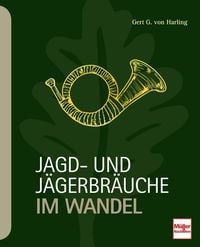 Produktbild: Jagd- und J&auml;gerbr&auml;uche im Wandel