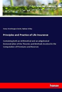 Produktbild: Principles and Practice of Life Insurance