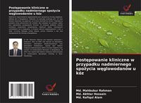 Produktbild: Post&iquest;powanie kliniczne w przypadku nadmiernego spo&iquest;ycia w&iquest;glowodan&oacute;w u k&oacute;z