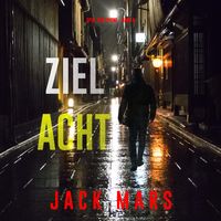 Produktbild: Ziel Acht (Spiel der Spione &ndash; Band 8)