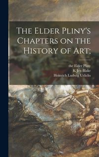 Produktbild: The Elder Pliny's Chapters on the History of Art;