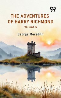 Produktbild: Adventures Of Harry Richmond Volume 5