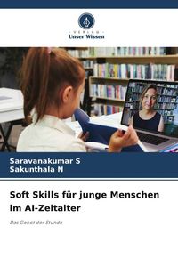 Produktbild: Soft Skills f&uuml;r junge Menschen im AI-Zeitalter