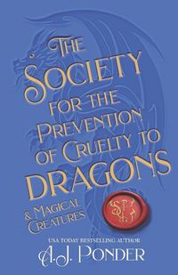 Produktbild: The Society for the Prevention of Cruelty to Dragons & Magical Creatures & Demons