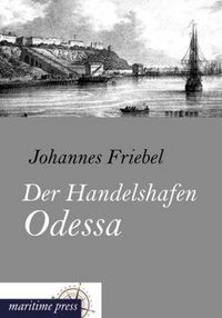 Produktbild: Friebel, J: Handelshafen Odessa