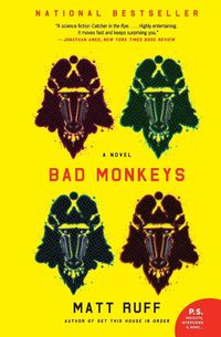 Bild vom Artikel Bad Monkeys vom Autor Matt Ruff