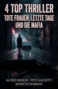 Produktbild: 4 Top Thriller: Tote Frauen, letzte Tage und die Mafia