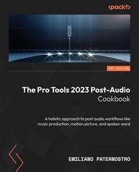 Produktbild: The Pro Tools 2023 Post-Audio Cookbook