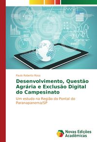Produktbild: Desenvolvimento, Quest&atilde;o Agr&aacute;ria e Exclus&atilde;o Digital do Campesinato