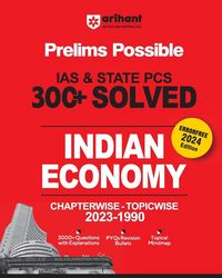 Produktbild: Arihant Prelims Possible IAS and State PCS Examinations 300+ Solved Chapterwise Topicwise (1990-2023) Indian Economy | 3000+ Questions With Explanatio