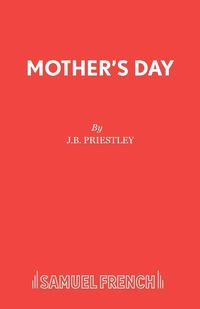Bild vom Artikel Mother's Day vom Autor J. B. Priestley