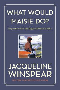 Bild vom Artikel What Would Maisie Do? vom Autor Jacqueline Winspear