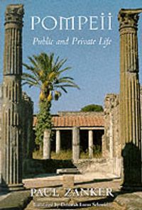 Produktbild: Zanker, P: Pompeii - Public & Private Life (Paper)