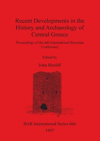 Produktbild: Recent Developments in the History and Archaeology of Central Greece
