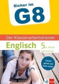 Produktbild: Klett Sicher im G8 Der Klassenarbeitstrainer Englisch 5. Klasse
