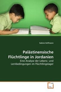 Produktbild: Hoffmann, S: Pal&auml;stinensische Fl&uuml;chtlinge in Jordanien
