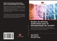 Produktbild: &Eacute;tudes de docking mol&eacute;culaire pour la th&eacute;rapeutique du covid19