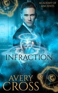 Produktbild: Infraction (Academy of Ancients, #4)