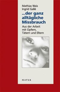 Produktbild: ... der ganz allt&auml;gliche Missbrauch