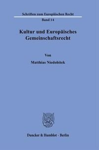 Produktbild: Kultur und Europ&auml;isches Gemeinschaftsrecht.