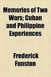 Produktbild: Memories of Two Wars; Cuban and Philippine Experiences