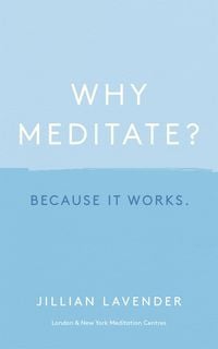 Produktbild: Why Meditate? Because it Works