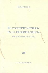 Produktbild: Lled&oacute;, E: Concepto poi&eacute;sis en la filosof&iacute;a griega : Her&aacute;clit