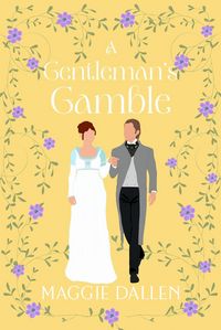 Produktbild: A Gentleman's Gamble (Dashing Lords, #3)