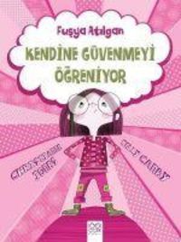 Produktbild: Fusya Atilgan Kendine G&uuml;venmeyi &Ouml;greniyor