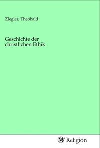 Produktbild: Geschichte der christlichen Ethik
